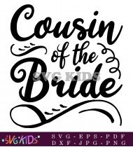 Cousin Of Bride Wedding Printable Sign SVG