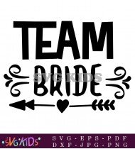 Team Bride Bridal Party Shirts for Women SVG