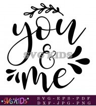 You And Me Forever Always SVG